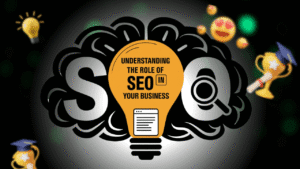 Role of SEO in Growing Your Business